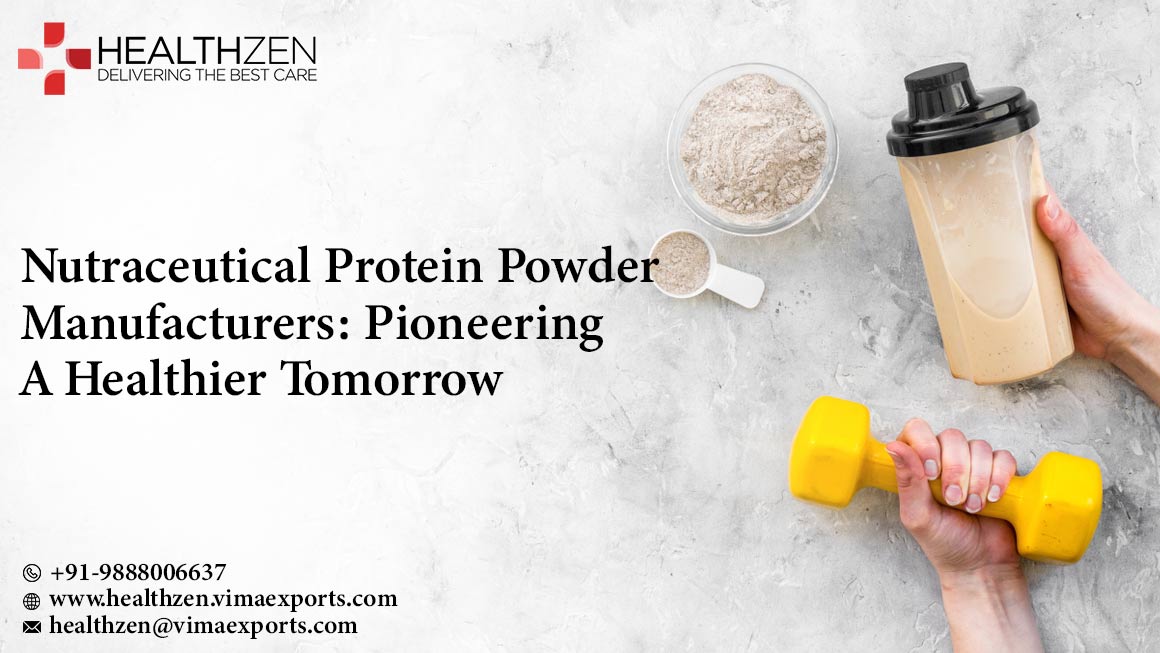 Nutraceutical Protein Powder Manufacturers